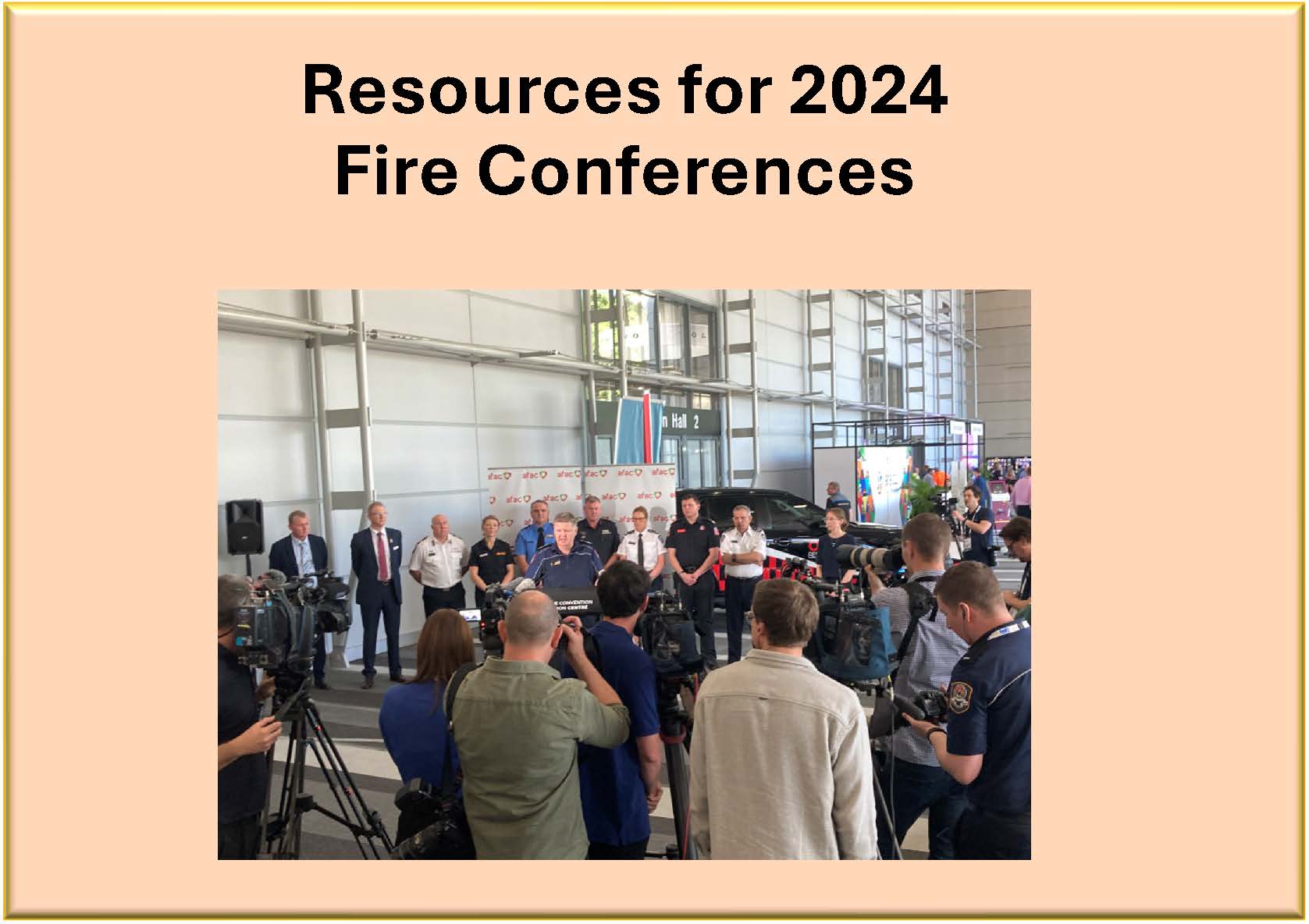 Resources for 2024 
Fire Conferences