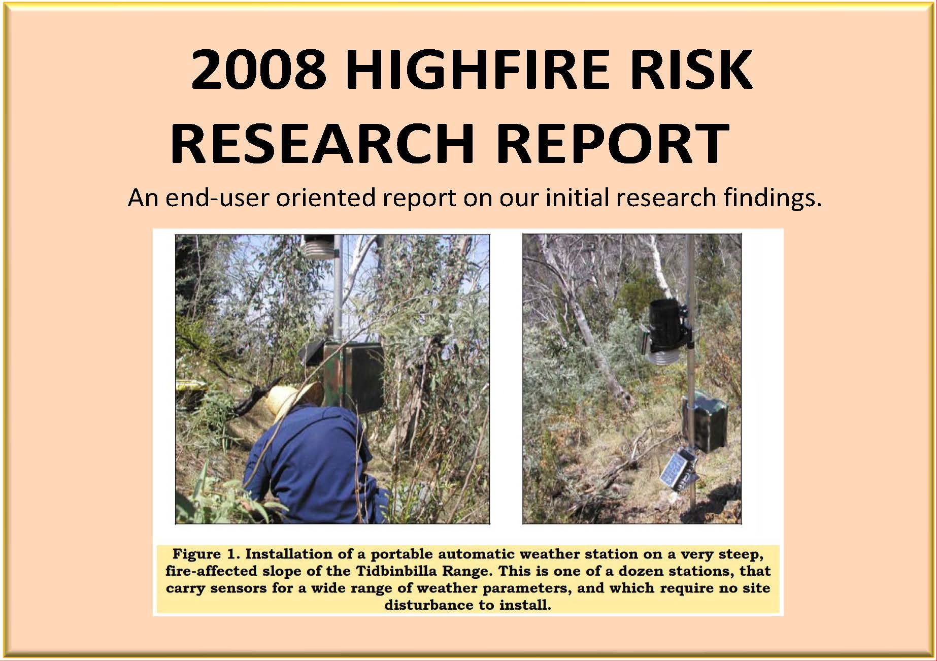 2008 HIGHFIRE RISK RESEARCH REPORT: An end-user oriented report on our initial research findings.
